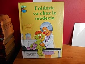 Seller image for Frdric va chez le mdecin (Club du livre Rue Ssame) for sale by La Bouquinerie  Dd