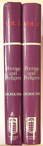 Imagen del vendedor de Peerage and Pedigree. Studies in Peerage law and family history by J. Horace Round. a la venta por Rometti Vincent