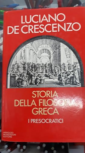 Seller image for STORIA DELLA FILOSOFIA GRECA.I PRESOCRATICI for sale by Libreria D'Agostino