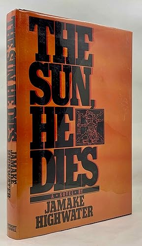 Seller image for The Sun, He Dies: A novel about the end of the Aztec world for sale by Zach the Ripper Books