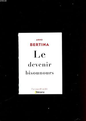 Seller image for Le Devenir Bisounours. Une Nouvelle Inedite for sale by JLG_livres anciens et modernes
