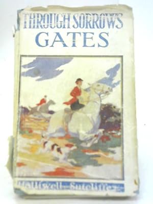 Image du vendeur pour Through Sorrows Gates mis en vente par World of Rare Books