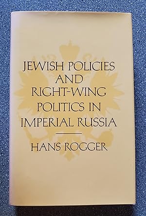 Jewish Policies and Right-Wing Politics in Imperical Russia