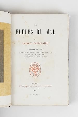 Les Fleurs du mal. Seconde édition augmentée de trente-cinq poèmes nouveaux et ornée dun portrai...