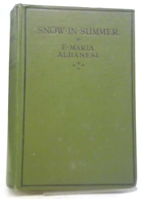 Bild des Verkufers fr Snow in Summer zum Verkauf von World of Rare Books