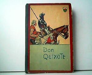 Leben und Abenteuer Don Quixotes des sinnreichen Ritters von der Mancha. Für die Jugend frei bear...