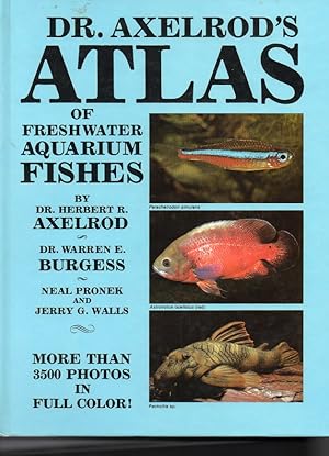 Immagine del venditore per Dr. Axelrod's Atlas of Freshwater Aquarium Fishes venduto da Orca Knowledge Systems, Inc.