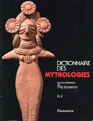 Image du vendeur pour Dictionnaire des mythologies : Et des religions des socits traditionnelles mis en vente par JLG_livres anciens et modernes