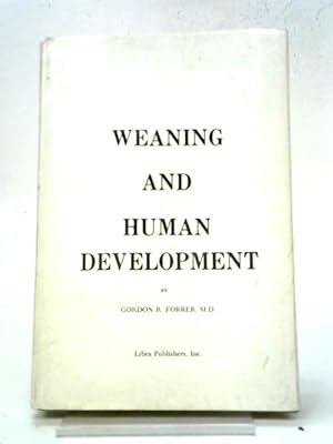 Image du vendeur pour Weaning and Human Development mis en vente par World of Rare Books