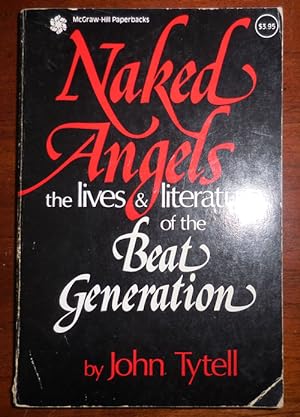 Naked Angels - The Lives & Literature of the Beat Generation (Signed and with a Handwritten Note ...