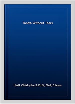 Imagen del vendedor de Tantra Without Tears a la venta por GreatBookPrices