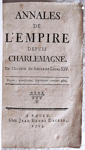 Annales de l’Empire depuis Charlemagne. Par l’auteur du Siècle de Louis XIV.