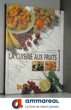 Image du vendeur pour La cuisine aux fruits mis en vente par Ammareal