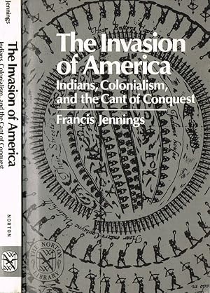 Bild des Verkufers fr The invasion of America Indians, colonialism and the cant of conquest zum Verkauf von Biblioteca di Babele