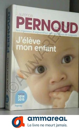 Seller image for J'lve mon enfant for sale by Ammareal