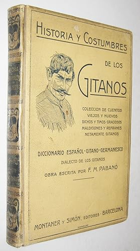 Imagen del vendedor de HISTORIA Y COSTUMBRES DE LOS GITANOS - DICCIONARIO ESPAOL- GITANO a la venta por UNIO11 IMPORT S.L.