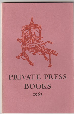 Seller image for Private Press Books 1963 for sale by Sonnets And Symphonies