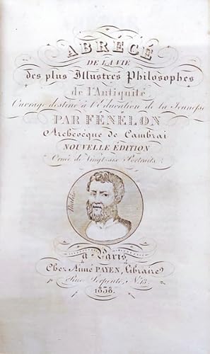 ABRÉGÉ DE LA VIE DES PLUS ILLUSTRES PHILOSOPHES DE L'ANTIQUITÉ.