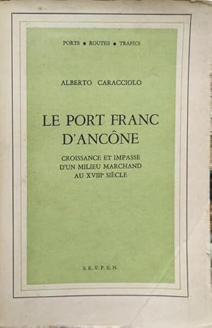 LE PORT FRANC D'ANCÔNE.