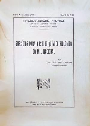 SUBSÍDIOS PARA O ESTUDO QUÍMICO-BIOLÓGICO DO MEL NACIONAL.