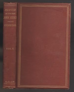 Imagen del vendedor de A Memoir of the Rev John Keble M A Late Vicar of Hursley. Second Edition. Volume I a la venta por Sonnets And Symphonies