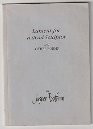 Imagen del vendedor de Lament for a dead Sculptor and other Poems a la venta por Sonnets And Symphonies