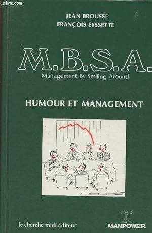 Image du vendeur pour M.B.S.A.- management by smiling around- Humour et management mis en vente par Le-Livre