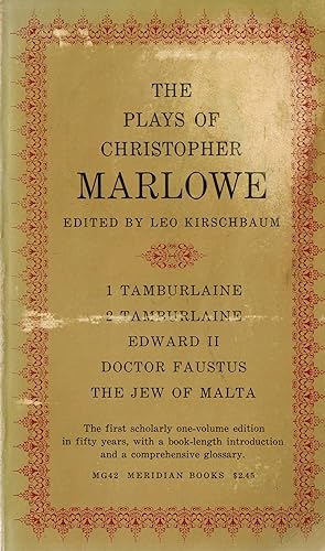 Seller image for The Plays of Christopher Marlowe - Tamburlane 1 - Tamburlane 2 - Edward II - Doctor Faustus - Jew of Malta for sale by ! Turtle Creek Books  !