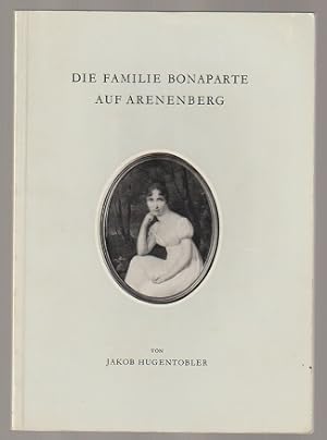 Seller image for Die Familie Bonaparte auf Arenenberg for sale by Sonnets And Symphonies