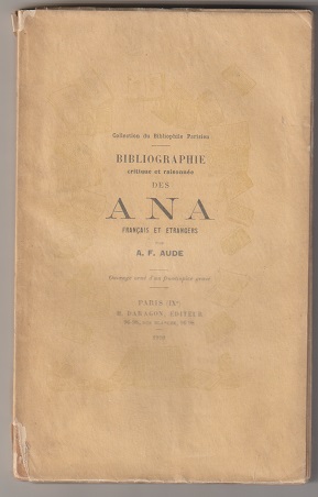 Seller image for Bibliographie Critique et raisonnee des Ana Francais et Etrangers (French text) for sale by Sonnets And Symphonies