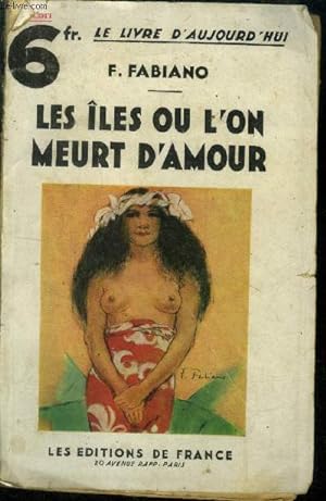 Image du vendeur pour Les les ou l'on meurt d'amour mis en vente par Le-Livre