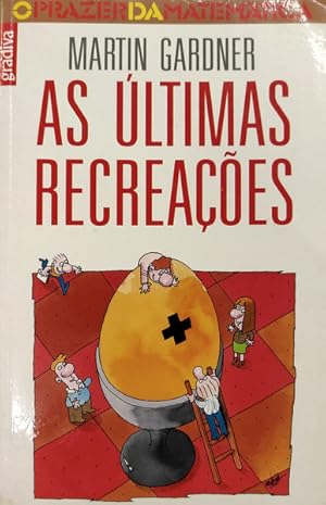 AS ÚLTIMAS RECREAÇÕES.