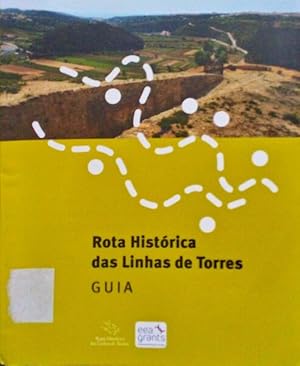 Imagen del vendedor de ROTA HISTRICA DAS LINHAS DE TORRES,GUIA. a la venta por Livraria Castro e Silva