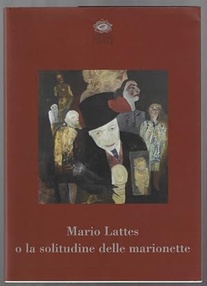 Bild des Verkufers fr Mario Lattes or the Solitude of Puppets zum Verkauf von Sonnets And Symphonies