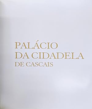 PALÁCIO DA CIDADELA DE CASCAIS.