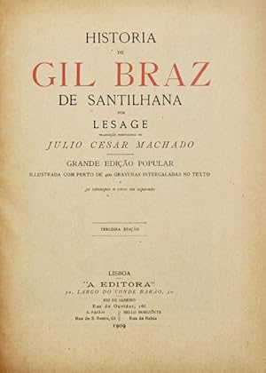 HISTORIA DE GIL BRAZ DE SANTILHANA. [1909, A EDITORA]