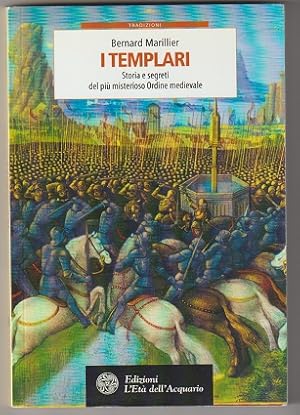 Immagine del venditore per I Templari. Storia e segreti del pi misterioso Ordine medievale (Italian text) venduto da Sonnets And Symphonies