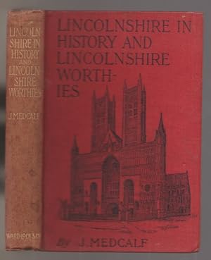 Imagen del vendedor de Lincolnshire in History and Lincolnshire Worthies a la venta por Sonnets And Symphonies