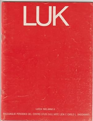 Imagen del vendedor de LUK 1983. Anno II Ragguaglio periodico del Centro Studi sull'Arte Licia e Carlo L. Ragghianti. (Italian text) a la venta por Sonnets And Symphonies