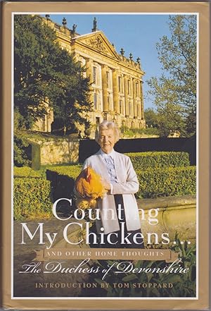 Bild des Verkufers fr Counting My Chickens . . .: And Other Home Thoughts zum Verkauf von Books of the World