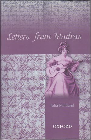 Immagine del venditore per Letters from Madras during the years 1836-1839 venduto da Books of the World
