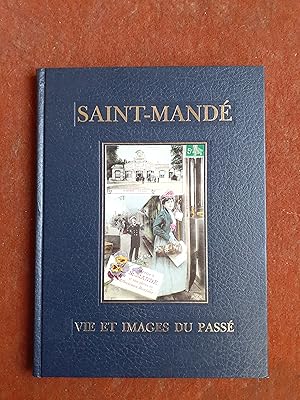 Immagine del venditore per Saint-Mand - Vie et images du pass venduto da Librairie de la Garenne