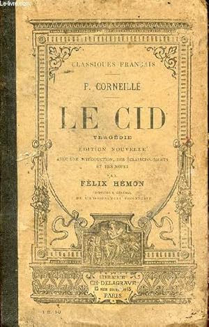 Image du vendeur pour Le Cid tragdie - 10e dition. mis en vente par Le-Livre