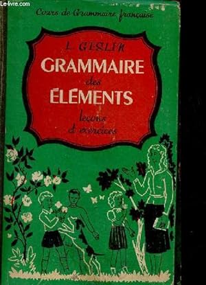 Seller image for Nouveau cours de grammaire II : Grammaire des lments classes de neuvime et de huitime cours lmentaire (2 anne) cours moyen (1re anne). for sale by Le-Livre
