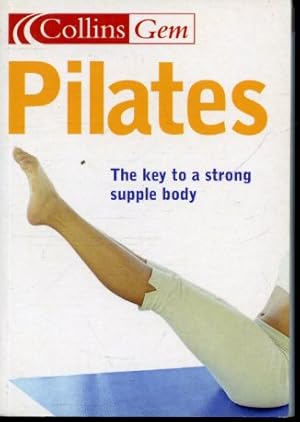 Image du vendeur pour Pilates : The Key to a Strong Supple Body mis en vente par Librairie Le Nord