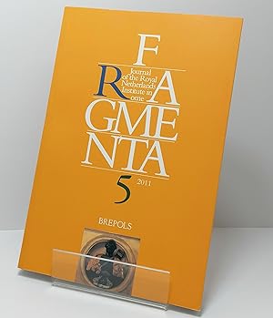 Bild des Verkufers fr Fragmenta 5 (Journal of the Royal Netherlands Institute in Rome 2011) zum Verkauf von Henry Pordes Books Ltd