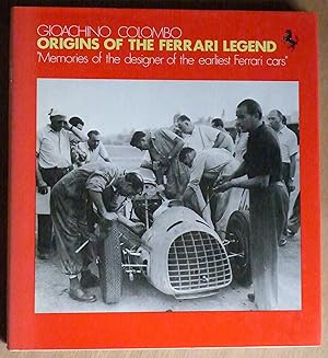 Immagine del venditore per Origins of the Ferrari Legend. Memories of the designer of the earliest Ferrari cars. venduto da Richard Sharp