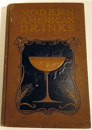 Bild des Verkufers fr Modern American Drinks, How to Mix and Serve All Kinds of Cups and Drinks [COCKTAILS] zum Verkauf von Babylon Revisited Rare Books