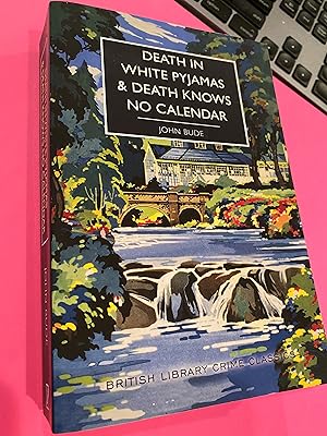 Seller image for DEATH IN WHITE PYJAMAS & DEATH KNOWS NO CALENDAR british library crime classics for sale by Happy Heroes