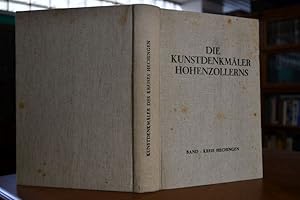 Die Kunstdenkmäler Hohenzollerns Erster Band: Kreis Hechingen.